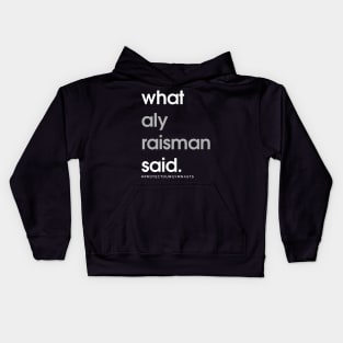 What Aly Raisman Said Kids Hoodie